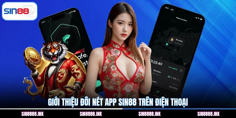Giới thiệu đôi nét app SIN88 trên điện thoại