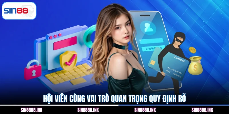 Hội viên cùng vai trò quan trọng quy định rõ