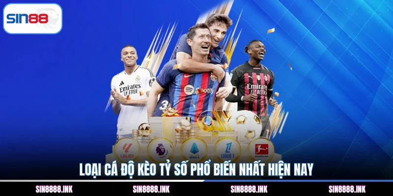 Loại cá độ kèo tỷ số phổ biến nhất hiện nay