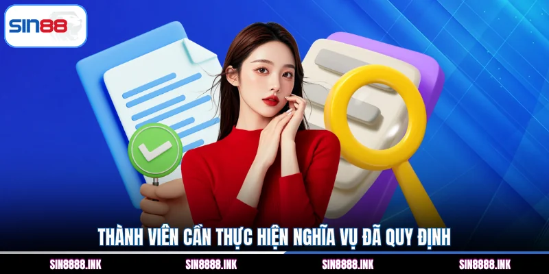 Thành viên cần thực hiện nghĩa vụ đã quy định